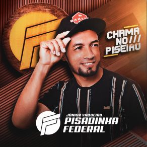 Download track Chibata No Pipiu (Ao Vivo) Júnior Vaqueiro E Pisadinha Federal