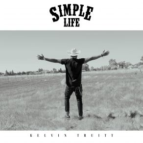 Download track Simple Life Kelvin Truitt