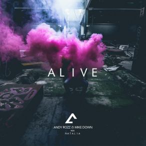 Download track Alive Andy Rozz