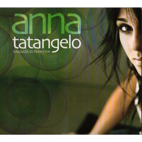 Download track Essere Una Donna Anna Tatangelo