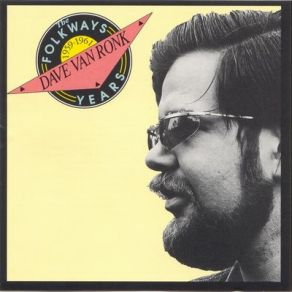 Download track Just A Closer Walk With Thee Dave Van Ronk