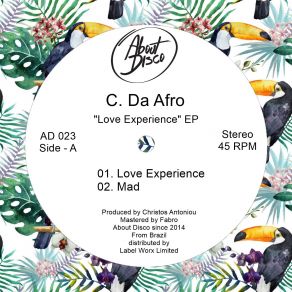 Download track Love Experience Original Mix C. Da Afro