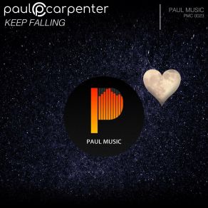 Download track Keep Falling (Original Mix) Paul Carpenter