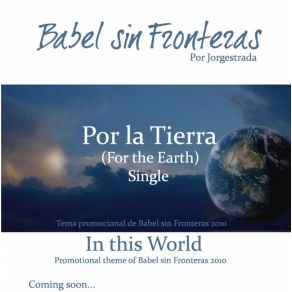 Download track Por La Tierra (Jorgestrada)  BABEL SIN FRONTERAS