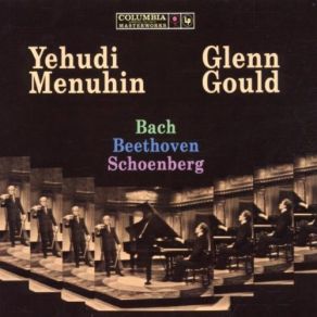 Download track Beethoven - II. Adagio Espressivo Glenn Gould, Yehudi MenuhinLudwig Van Beethoven