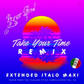 Download track Take Your Time (Short Vocal Italian Club Mix) Rynar Glow