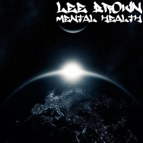 Download track Intro For Mental Health Lee Brown