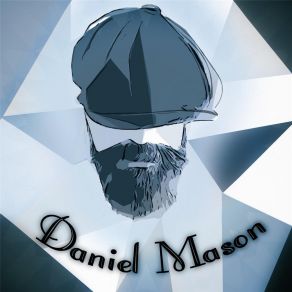 Download track And Then Some Daniel Mason Band