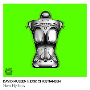 Download track Make My Body Erik Christiansen