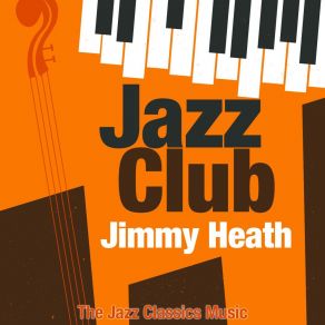 Download track The Picture Of Heath Jimmy HeathHeath