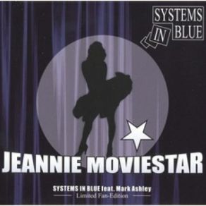 Download track Jeannie Moviestar (Karaoke Version) Systems In Blue, Mark Ashley