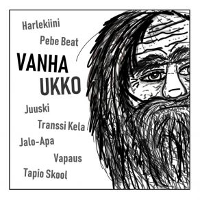 Download track VANHA UKKO HarlekiiniJalo, Vapaus, Juuski, Transsi Kela