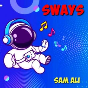 Download track Sway Tape Sam Ali