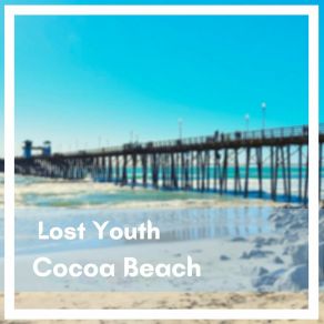 Download track Cocoa Beach Lost Youth