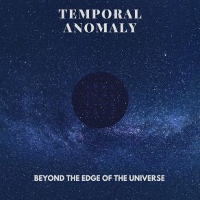 Download track Before The Existence Of Time Temporal Anomaly