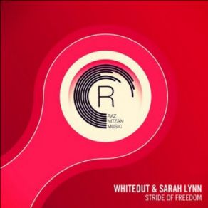 Download track Stride Of Freedom (Dub) Whiteout, Sarah Lynn