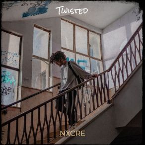 Download track Twisted Nxcre