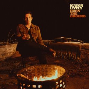 Download track Burn The Ground Mason Lively