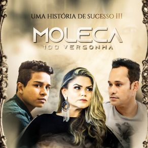 Download track Passou Da Hora Moleca 100 Vergonha