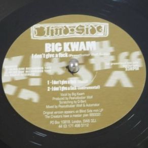 Download track I Don't Give A Fuck (Peanutbutter Wolf Remix) (Vocal) Big Kwam