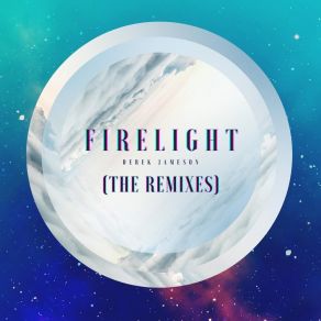 Download track Firelight (Arcade 82 Remix) Derek JamesonArcade 82