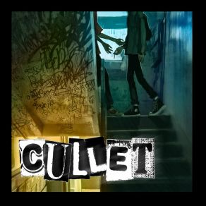 Download track Goodbye Highschool (Outro) Cullet