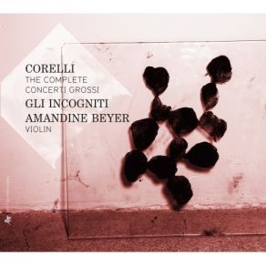 Download track 13. Concerti Grossi 12 Op. 6: Concerto Da Camera No. 10 In C Major: Adagio Corelli Arcangelo