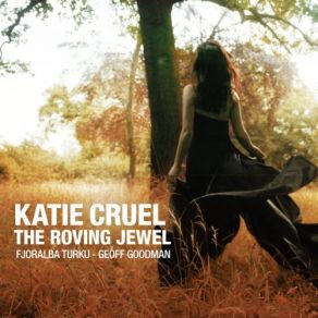 Download track Katie Cruel Katie Cruel