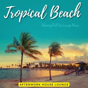 Download track Island Paradise Afterwork House Lounge