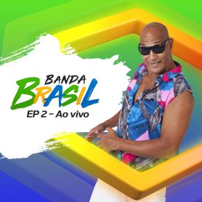 Download track Poderosa (Ao Vivo) Banda Brasil