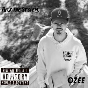 Download track Fuck The System. OzeeThirty2