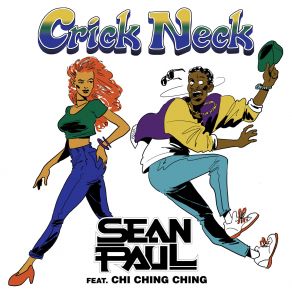 Download track Crick Neck Sean Paul, Chi Ching Ching