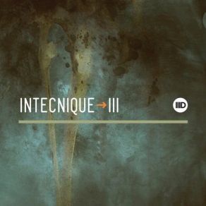 Download track Intecnique III (Continuous Mix Version) Intec