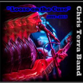 Download track Keepin' The Blues Alive Chris Terra Band