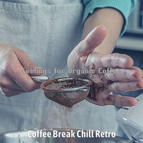 Download track Calm Backdrops For Gourmet Cooking Coffee Break Chill Retro