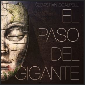 Download track El Paso Del Gigante Sebastian Scalpelli