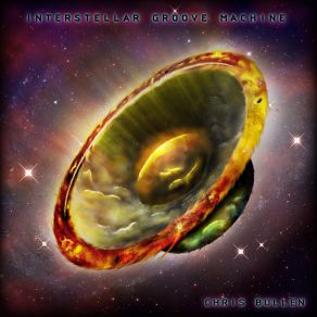 Download track Interstellar Groove Machine Chris Bullen