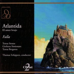 Download track De Falla: Atlantida: Ma Quale Scende (Part Two) Teresa Stratas