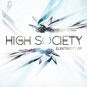 Download track Elektricity High Society DNB