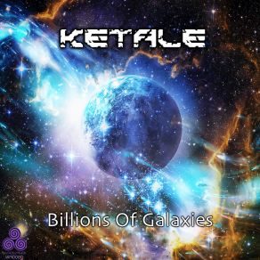 Download track Billions Of Galaxies Ketale