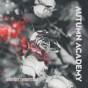 Download track Another Tomorrow Autumn Academy