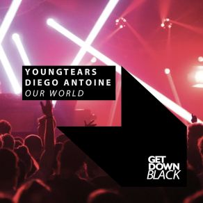 Download track Our World (Original Mix) YoungTears