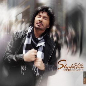 Download track Omre Dobareh Shahram Solati