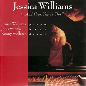 Download track ... And Then, There's This! Jessica Williams