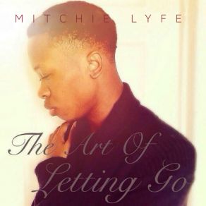 Download track The Way Mitchie Lyfe