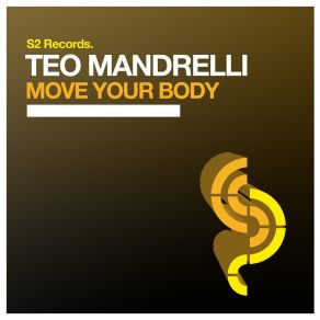 Download track Move Your Body (Original Club Mix) Teo Mandrelli