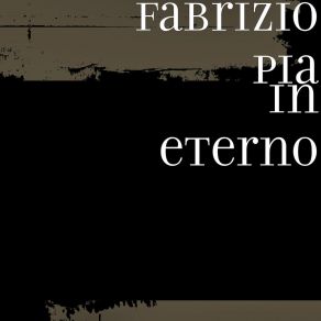 Download track In Eterno Fabrizio Pia