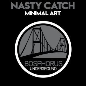 Download track One Way Exit (Original Mix) Nasty Catch