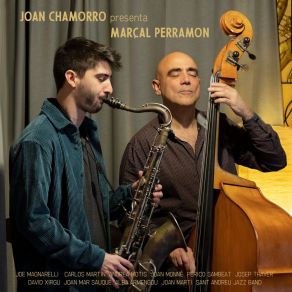 Download track I Don’t Stand A Ghost Of A Chance With You Marçal PerramonPerico Sambeat, David Xirgu, Joan Monné