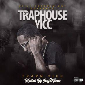 Download track Traphouse Yicc Trapn Yicc